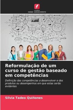 Reformulação de um curso de gestão baseado em competências - Tadeo Quiñones, Silvia