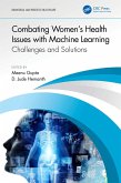 Combating Women's Health Issues with Machine Learning (eBook, ePUB)