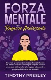 Forza Mentale Per Ragazze Adolescenti (eBook, ePUB)