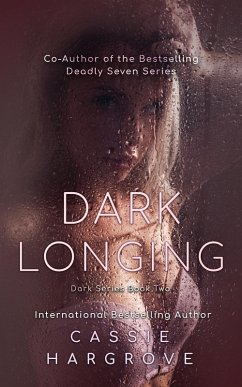 Dark Longing (The Dark Series, #2) (eBook, ePUB) - Hargrove, Cassie