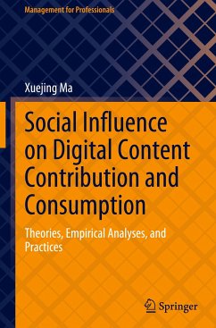 Social Influence on Digital Content Contribution and Consumption - Ma, Xuejing