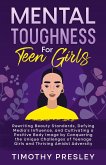 Mental Toughness For Teen Girls (eBook, ePUB)