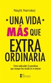 Una vida más que extraordinaria (eBook, ePUB)