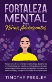 Fortaleza Mental Para Niñas Adolescentes (eBook, ePUB)