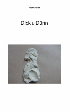 Dick u Dünn - Gfeller, Alex