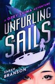 Unfurling the Sails: A Grey Shima Adventure (eBook, ePUB) Unfurling the Sails: A Grey Shima Adventure (eBook, ePUB)