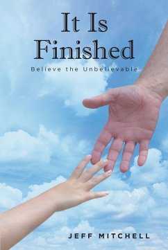 It Is Finished (eBook, ePUB) - Mitchell, Jeff