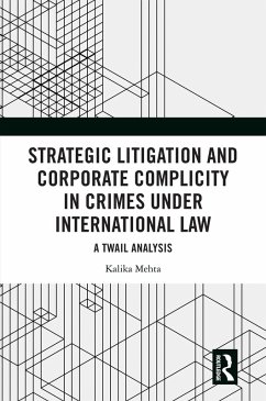 Cover Strategic Litigation and Corporate Complicity in Crimes Under International Law (eBook, PDF)