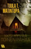 Yksi hyvää, toinen pahaa (eBook, ePUB)