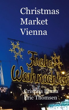 Christmas Market Vienna - Berna, Cristina;Thomsen, Eric