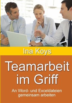 Teamarbeit im Griff - Koys, Ina