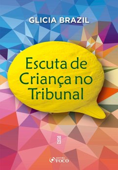 Escuta de Criança no Tribunal (eBook, ePUB) - Brazil, Glicia Barbosa de Mattos