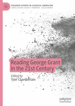 Reading George Grant in the 21st Century