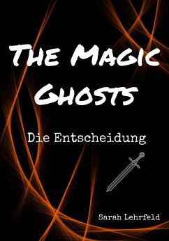 The Magic Ghosts (eBook, ePUB) - Lehrfeld, Sarah