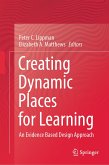 Creating Dynamic Places for Learning (eBook, PDF)