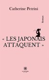 « Les Japonais attaquent » (eBook, ePUB)