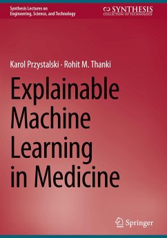 Explainable Machine Learning in Medicine - Przystalski, Karol;Thanki, Rohit M.