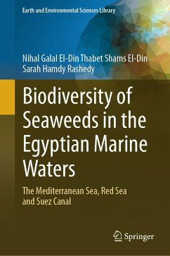 Biodiversity of Seaweeds in the Egyptian Marine Waters (eBook, PDF) - Galal El-Din Thabet Shams El-Din, Nihal; Rashedy, Sarah Hamdy