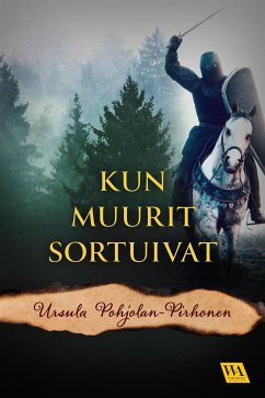 Kun muurit sortuivat (eBook, ePUB) - Pohjolan-Pirhonen, Ursula