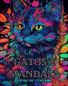 Gatos com Mandalas - Livro de Colorir para Adultos. Lindas Páginas para Colorir para Adultos - Book, Adult Coloring