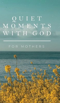 Quiet Moments with God for Mothers - Honor Books