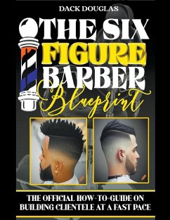 The Six Figure Barber Blueprint - Douglas, Dack