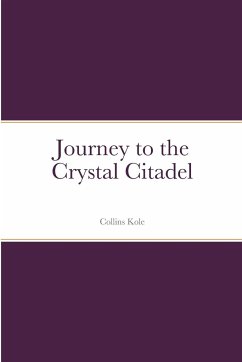 Journey to the Crystal Citadel - Collins, Kole