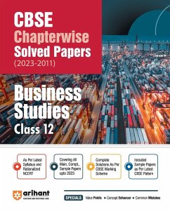 Arihant Arihant CBSE Chapterwise Solved Papers 2023-2011 Business Studies Class 12th - Jain, Nidhi