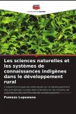 Les sciences naturelles et les systèmes de connaissances indigènes dans le développement rural