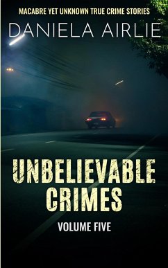 Unbelievable Crimes Volume Five - Airlie, Daniela