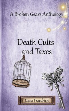 Death Cults and Taxes - Fraedrich, Dana