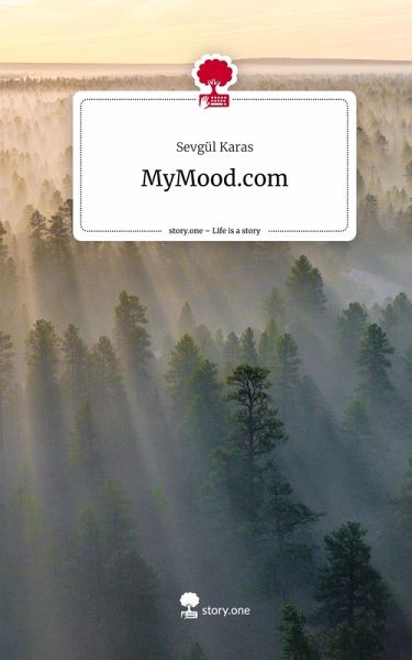 MyMood.com. Life is a Story - story.one MyMood.com. Life is a Story - story.one