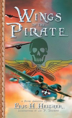 Wings of the Pirate - Heisner, Eric H.