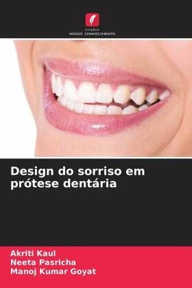 Design do sorriso em prótese dentária Design do sorriso em prótese dentária
