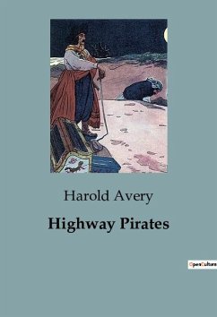 Highway Pirates - Avery, Harold
