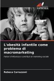 L'obesità infantile come problema di macromarketing