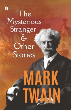 The Mysterious Stranger, and Other Stories - Twain, Mark