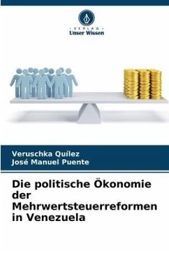 Die politische Ökonomie der Mehrwertsteuerreformen in Venezuela - Quílez, Veruschka;Puente, José Manuel