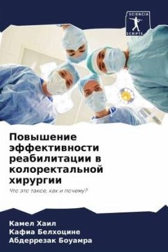 Powyshenie äffektiwnosti reabilitacii w kolorektal'noj hirurgii - Hail, Kamel;Belhocine, Kafia;BOUAMRA, Abderrezak