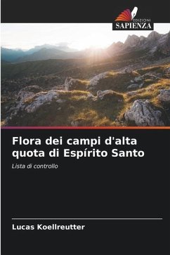 Flora dei campi d'alta quota di Espírito Santo - Koellreutter, Lucas