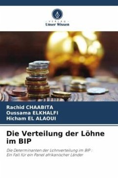 Die Verteilung der Löhne im BIP - Chaabita, Rachid;ELKHALFI, Oussama;EL ALAOUI, Hicham