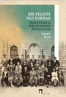 Bir Felsefe Dili Kurmak - Kara, Ismail