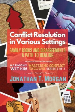 Conflict Resolution in Various Settings - Jonathan T. Morgan
