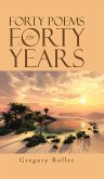 Forty Poems for Forty Years