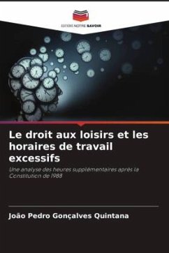 Le droit aux loisirs et les horaires de travail excessifs - Gonçalves Quintana, João Pedro