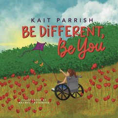 Be different, be you - Parrish, Kait E