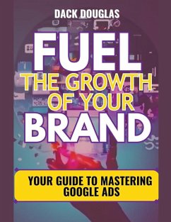 Fuel The Growth Of Your Brand - Douglas, Dack