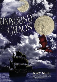 Unbound Chaos The Unbinding Chronicles - Neff, Jory