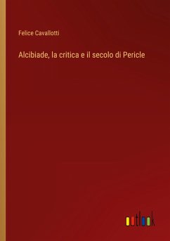 Alcibiade, la critica e il secolo di Pericle