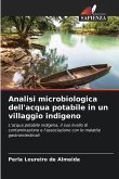 Analisi microbiologica dell'acqua potabile in un villaggio indigeno